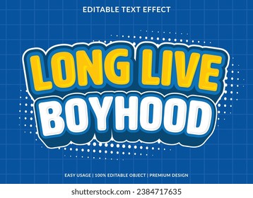 long live boyhood editable text effect template use for business logo and brand