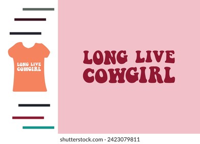 Long live cowgirl t shirt design