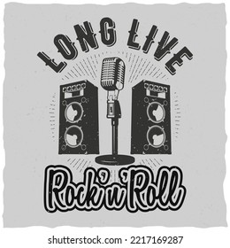 Long live roack and roll. vintage rock and roll typographic for t-shirt ,tee design,poster,vector illustration