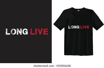 long live typography t-shirt quotes design