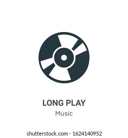Long play glyph icon vector on white background. Flat vector long play icon symbol sign from modern music collection for mobile concept and web apps design.