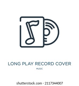 long play record cover thin line icon. play, record linear icons from music concept isolated outline sign. Vector illustration symbol element for web design and apps.