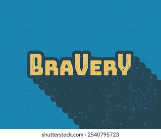 Long shadow text effect bravery typography design for in blue color retro style. Lettering vector illustration. Suitable for wall art decoration