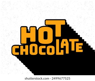 Diseño de tipografía de chocolate caliente con efecto de texto de sombra larga para arte de pared en estilo de color amarillo y blanco. Ilustración vectorial de letras. Conveniente para la decoración, el cartel y el Anuncio.