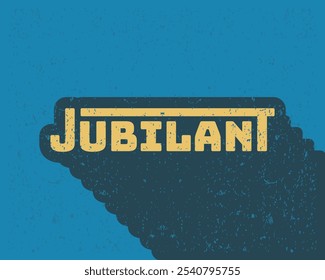 Long shadow text effect jubilant typography design for in blue color retro style. Lettering vector illustration. Suitable for wall art decoration