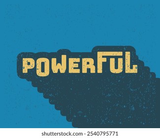Long shadow text effect powerful typography design for in blue color retro style. Lettering vector illustration. Suitable for wall art decoration