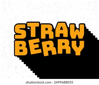 Long shadow text effect strawberry typography design for wall art in yellow and white color style. Lettering vector illustration. Suitable for food and beverages decoration, poster and banner.