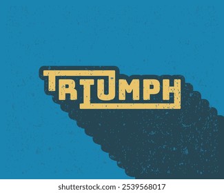 Long shadow text effect triumph typography design for wall art in blue color retro style. Lettering vector illustration. Suitable for decoration, poster and banner.