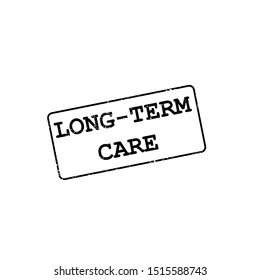 Long term care black stamp on white background. Health care concept