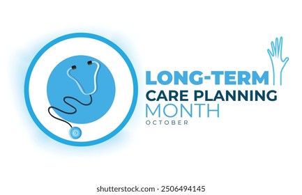 Long Term Care Planning Month. background, banner, card, poster, template. Vector illustration.