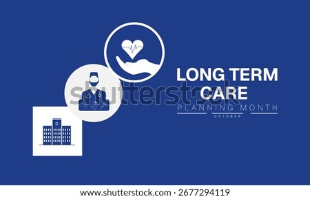 Long Term Care Planning Month Banner Template with Abstract Healthcare Background Medical Poster Design for Senior Support Insurance Awareness and Family Wellness 