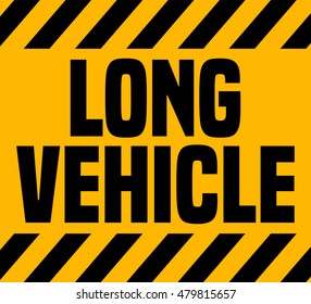 Long Vehicle Warning Sign, Vector Illustration. 