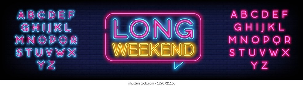 Long Weekend neon sign vector With Brick Wall Background. Weekend Design template neon sign  light banner  neon signboard  nightly bright advertising  light inscription. Vector. Editing Text Neon Sign