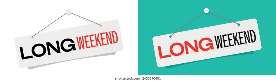 Signo de fin de semana largo en la puerta