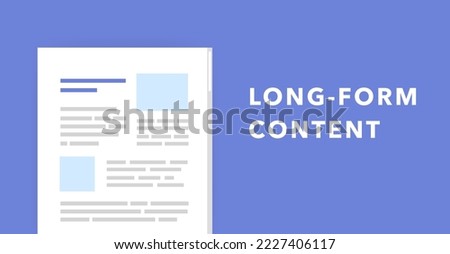 Long-Form content illustration banner for SEO blog articles. Long form writing is more detailed and complex, longer, substantive and rich information content