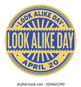 Look Alike Day, April 20, rubber stamp, vector Illustration