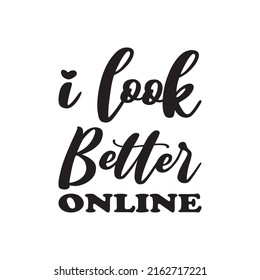 i look better online black letter quote