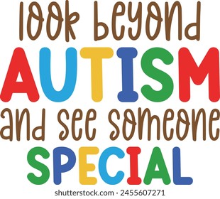 Look Beyond Autism And See Someone Special
