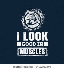 Me Veo Bien En Los Músculos. Ilustración fuerte del bíceps. Plantilla inspiradora de cotización de motivación creativa. Entrenamiento y Fitness Sport Motivation Quote. Motivación de Gimnasio para el Diseño de Camisetas.