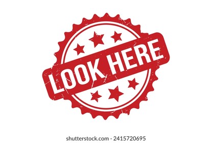 Look Here rubber grunge stamp seal vector