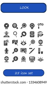 look icon set. 25 filled look icons.  Collection Of - Webcam, Search, Loupe, Binoculars, Detective, Zoom, Research, Eyelash, Eyebrow pencil, Eye, Zoom out, Mirror, Eyeliner, Glass