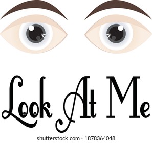 Look At Me with Eye Contact