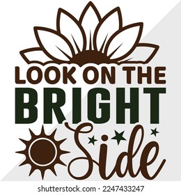 Look On The Bright Side SVG Printable Vector Illustration