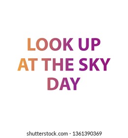 look up at the sky day - vector illustration