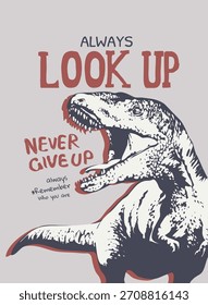 Look-up-Slogam mit Grafik-Dinosaurier Vektorgrafik für Boy Fashion Print