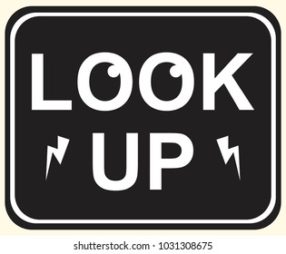 Look up sticker. Slogan. Vector illustrations. Design for t-shirt or your design