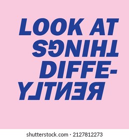 look at things differently slogan tshirt desihn
