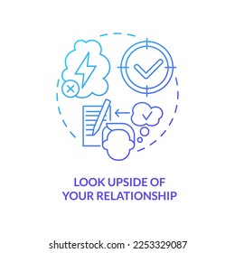 Look upside of relationship blue gradient concept icon. Keep passion in relationship tip abstract idea thin line illustration. Finding solutions. Isolated outline drawing. Myriad Pro-Bold font used