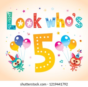 Look who's five - fifth birthday card with cute kittens