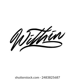 Look Within Black Color Text Hand Writing Letter Style