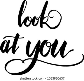 Look at you