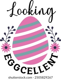 Looking EGGCELLENT PNG Vector T-shirt Design