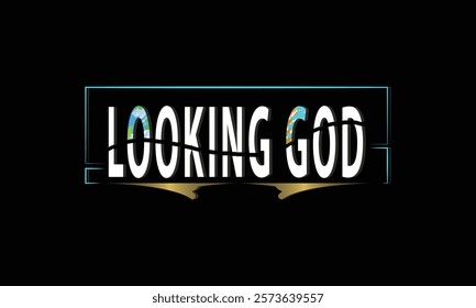 LOOKING GOD lettering custom style design