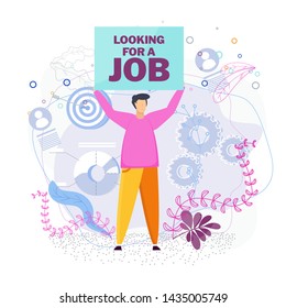 Looking for a job. Man raises his job search banner above his head. Vacancy and summary, human resources. Employers and wage earners. Trendy flat vector style.
