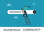 Looking for new job, find opportunity and seek for a new challenge, businessman climb a ladder on job search bar with binocular to see opportunity and vacancy