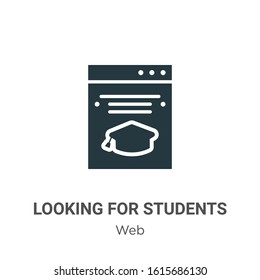 Looking for students glyph icon vector on white background. Flat vector looking for students icon symbol sign from modern web collection for mobile concept and web apps design.
