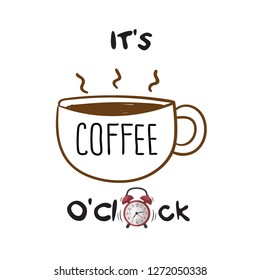 Looks Its Coffe O'clock, time to drink coffee
