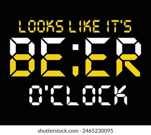 Looks Like It's Beer O'clock,Beer Svg,Drink T-shirt,Retro,Beer Quotes,Alcohol Svg,Beer Glass,Beer Season Svg,Silhouette,Cut file