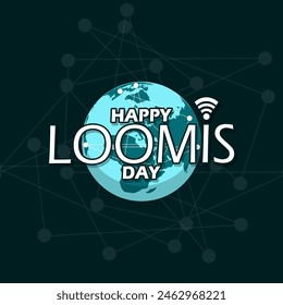 Loomis Day event banner. Bold text with signal and earth icons with networks on dark turquoise background to celebrate on May 30th