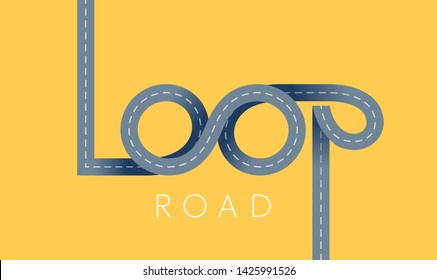 Loop asphalt road concept. Vector ribbon lettering. RGB. EPS10. Global colors