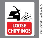 Loose chippings, The Highway Code Traffic Sign, Signs giving orders, Signs with red circles are mostly prohibitive. Plates below signs qualify their message. Eps10 vector illustration