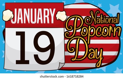 Loose-leaf calendar with delicious popped corns over starry background and striped sign with greeting message reminding at you to celebrate National Popcorn Day this 19th January.