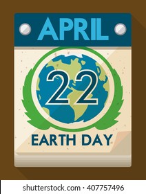 Loose-leaf calendar with special date remembering you that is Earth Day celebration.