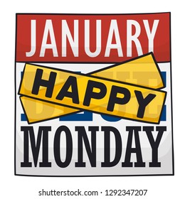 Loose-leaf calendar with yellow tapes banning the Blue Monday reminder and cheering up at you for a happy beginning of week in January.