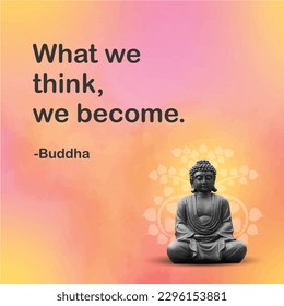 Lord Buddha Quotes, Gautama Buddha Sayings, What we think we become Typography,  Wallpaper, Poster Template