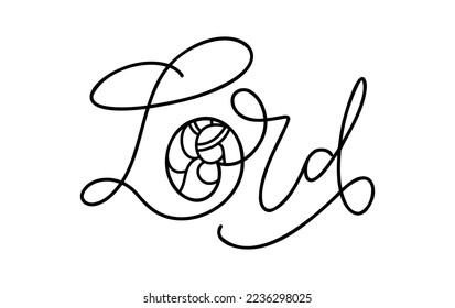 Lord monoline calligraphy text word and Christmas Vector religious Nativity Scene of baby Jesus with Joseph and Mary. Minimalist art line drawing, print and logo design.